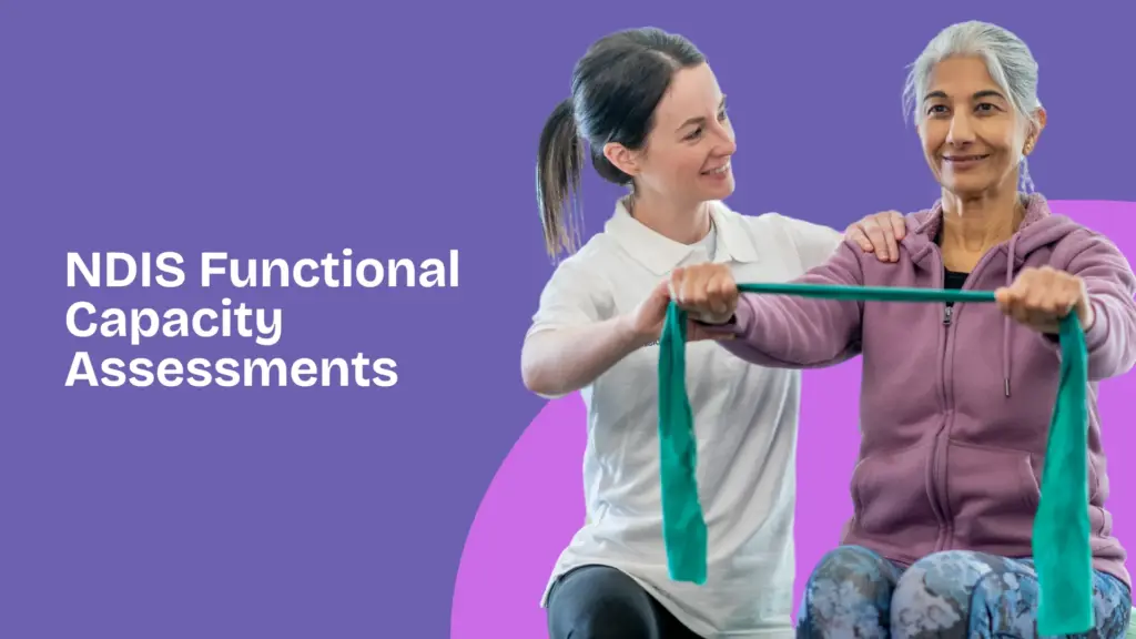 NDIS Functional Capacity Assessments