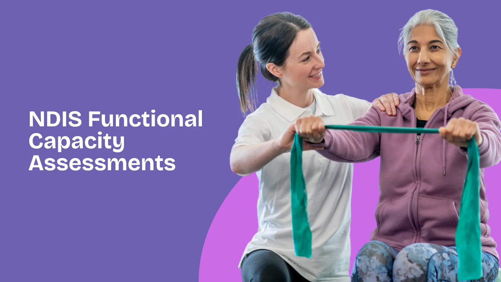 NDIS Functional Capacity Assessments