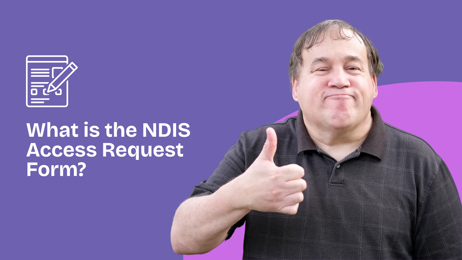 What is the NDIS Access Request Form